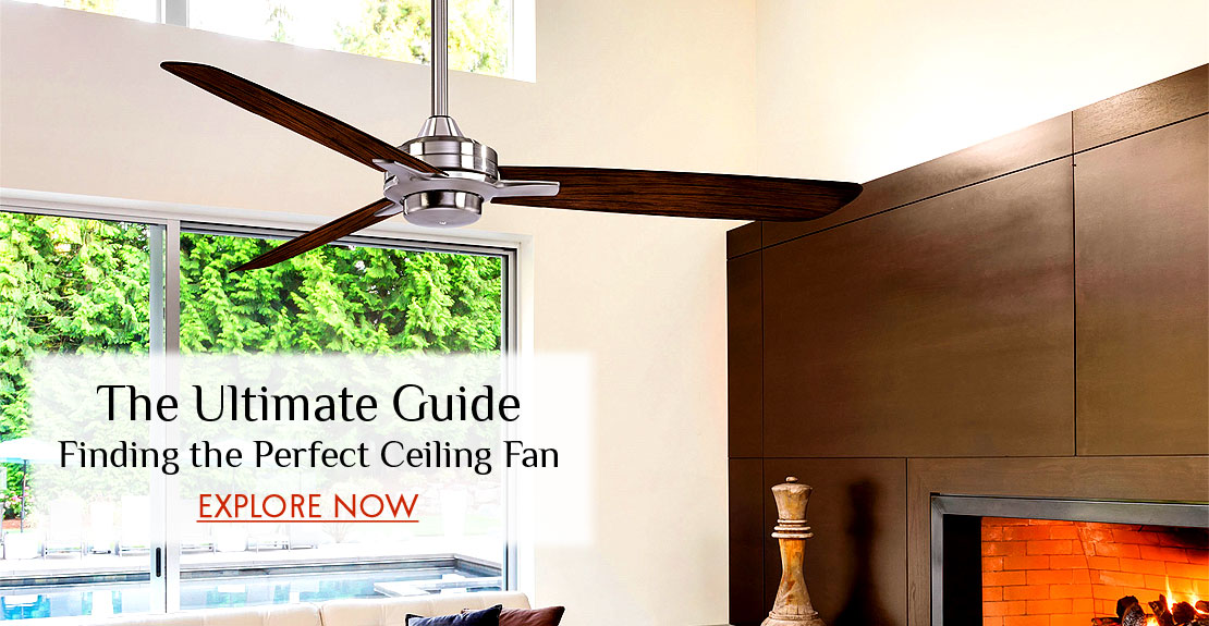 The Ultimate Guide in finding the perfect ceiling fan